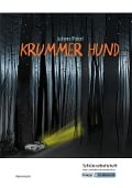Krummer Hund - Juliane Pickel - Schülerarbeitsheft - Realschule und Werkrealschule - Florian Fuchs