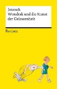 Wondrak und die Kunst der Gelassenheit - Philosophische Lebensweisheiten von Janoschs Kultfigur Herrn Wondrak - Reclams Universal-Bibliothek - Janosch