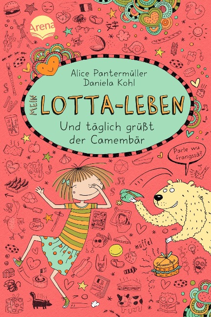 Mein Lotta-Leben 07. Und täglich grüßt der Camembär - Alice Pantermüller